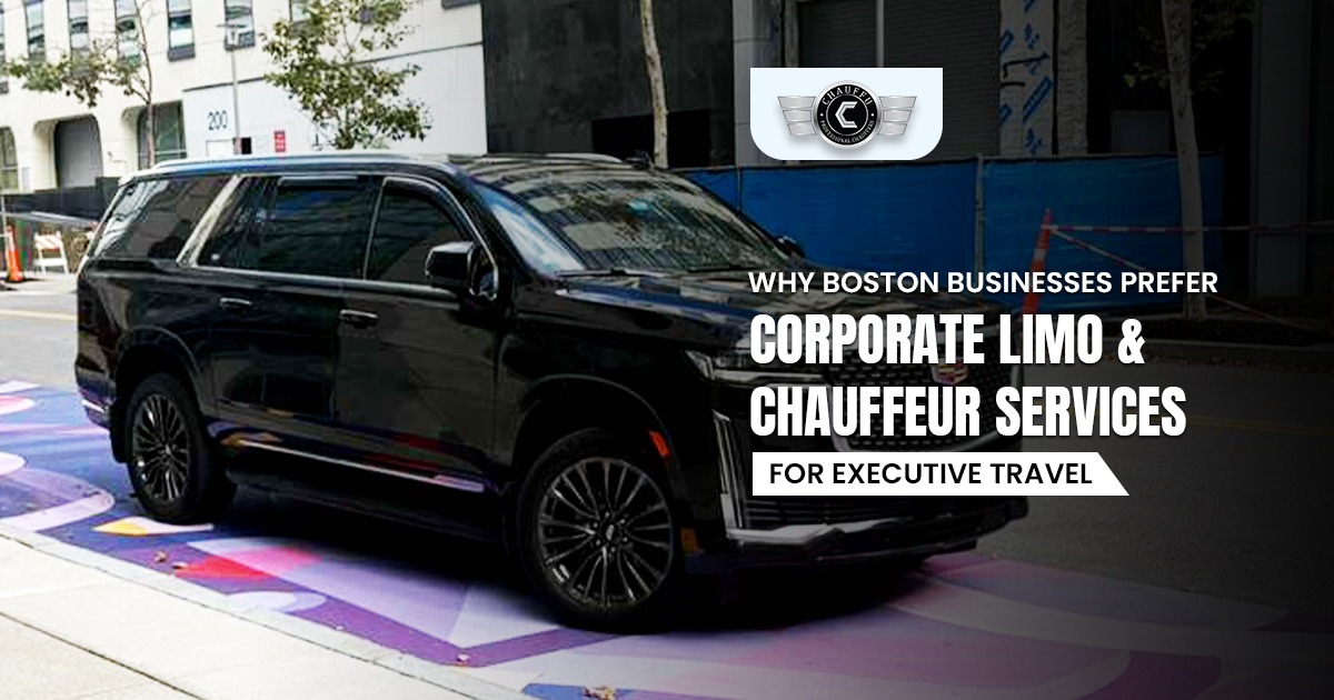 Corporate chauffeur boston